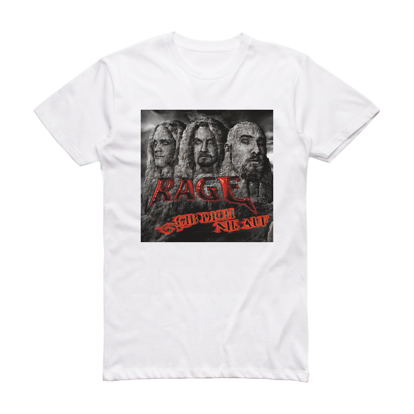 Rage Gib Dich Nie Auf Album Cover T-Shirt White