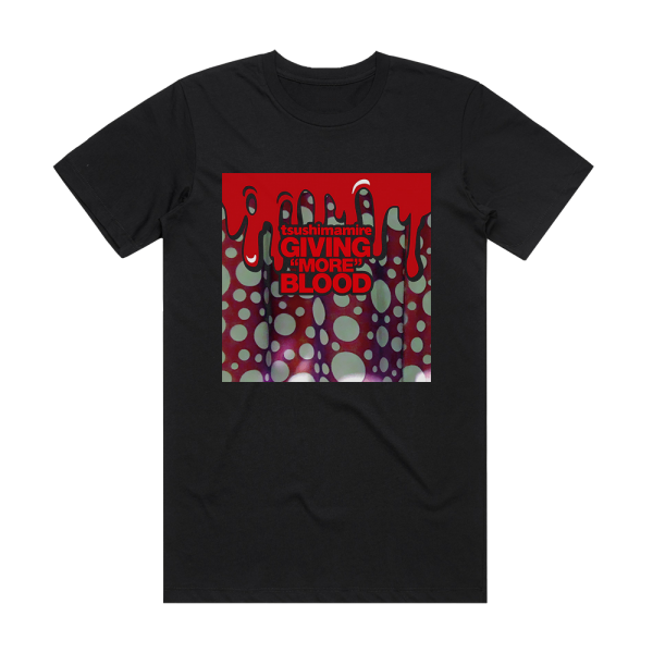 TsuShiMaMiRe Giving Blood 2 Album Cover T-Shirt Black