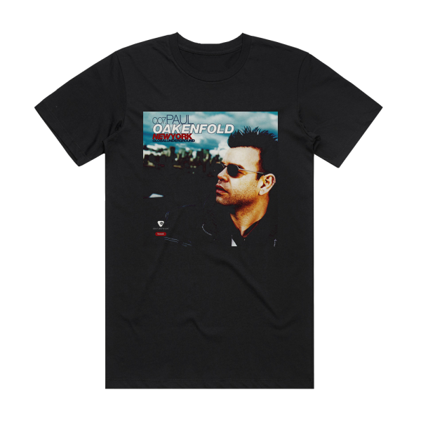 Paul Oakenfold Global Underground 007 Paul Oakenfold In New York Album Cover T-Shirt Black