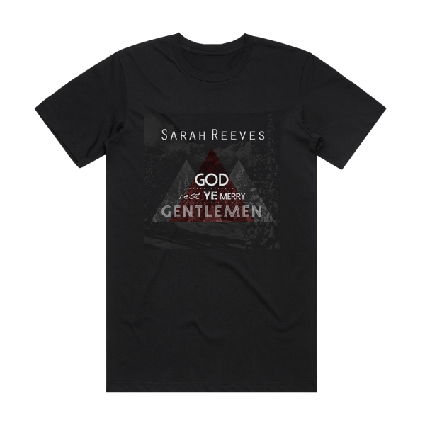 Sarah Reeves God Rest Ye Merry Gentlemen Album Cover T-Shirt Black