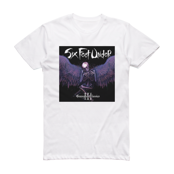 Six Feet Under Graveyard Classics Iii Album Cover T-Shirt White