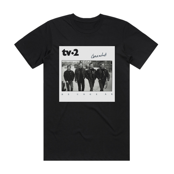 TV-2 Greatest De Unge R Album Cover T-Shirt Black