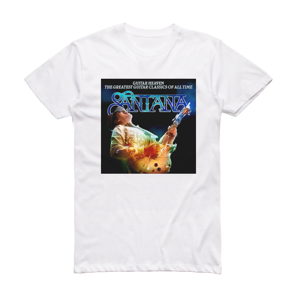 Santana Guitar Heaven The Greatest Guitar Classics Of All Time Album Cover T-Shirt White