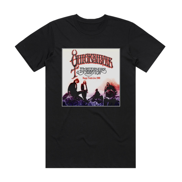 Quicksilver Messenger Service Happy Trails Quicksilver 1 Album Cover T-Shirt Black