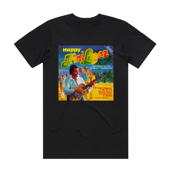 Trini Lopez Happy Trini Lopez Album Cover T-Shirt Black