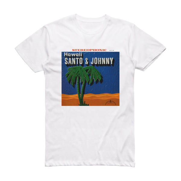 Santo and Johnny Hawaii 1 Album Cover T-Shirt White