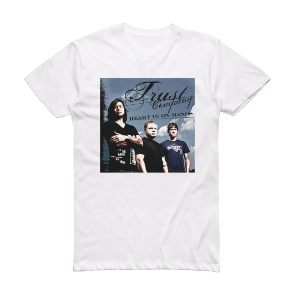 TRUSTcompany Heart In My Hands Album Cover T-Shirt White