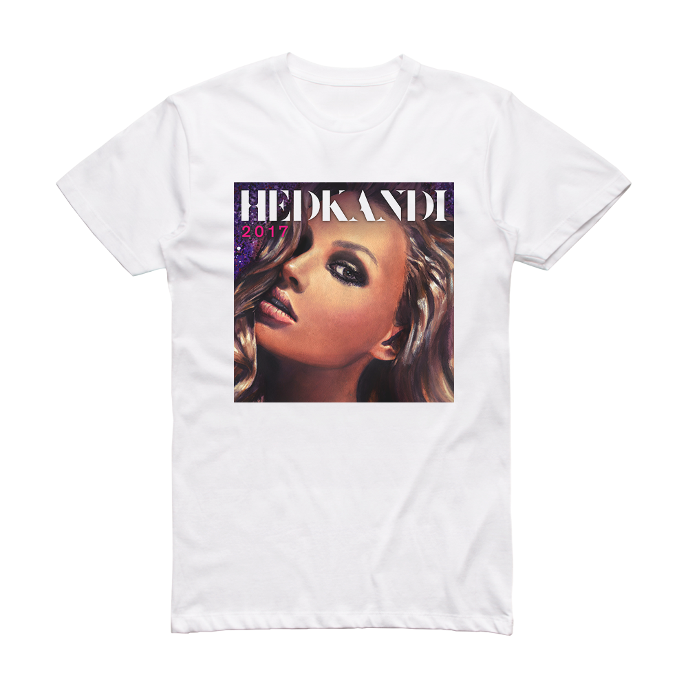 Various Artists Hed Kandi 2017 Album Cover T-Shirt White – ALBUM COVER ...