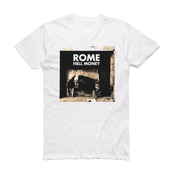 Rome Hell Money Album Cover T-Shirt White