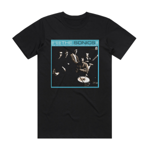 The Sonics Here Are The Sonics Album Cover T-Shirt Black