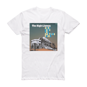 The High Llamas Here Come The Rattling Trees Music From The Original Stage P Album Cover T-Shirt White