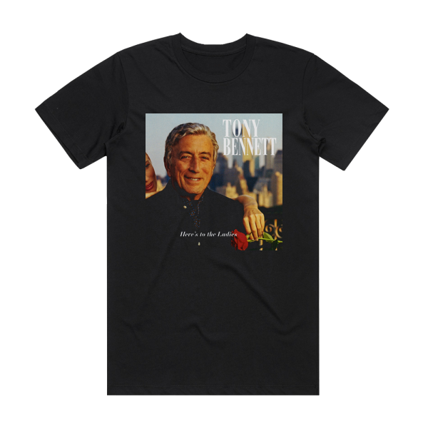 Tony Bennett Heres To The Ladies Album Cover T-Shirt Black