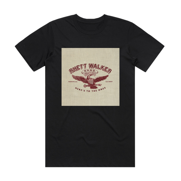 Rhett Walker Band Heres To The Ones 1 Album Cover T-Shirt Black