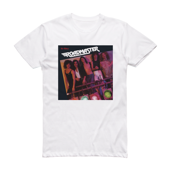 Roadmaster Hey World Album Cover T-Shirt White