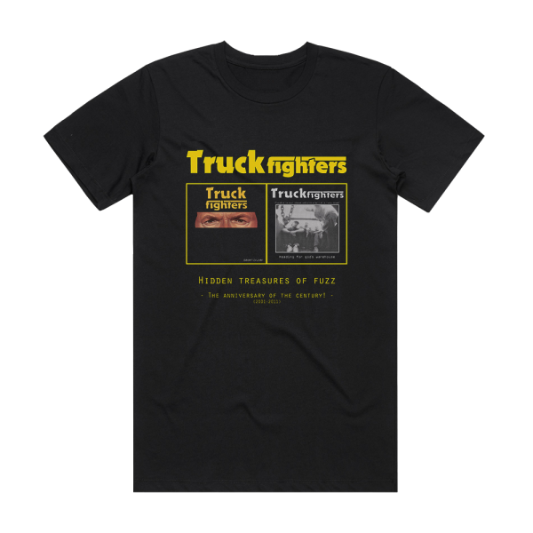 Truckfighters Hidden Treasures Of Fuzz The Anniversary Of The Century Album Cover T-Shirt Black