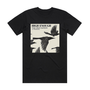 The Gray Havens High Enough Album Cover T-Shirt Black