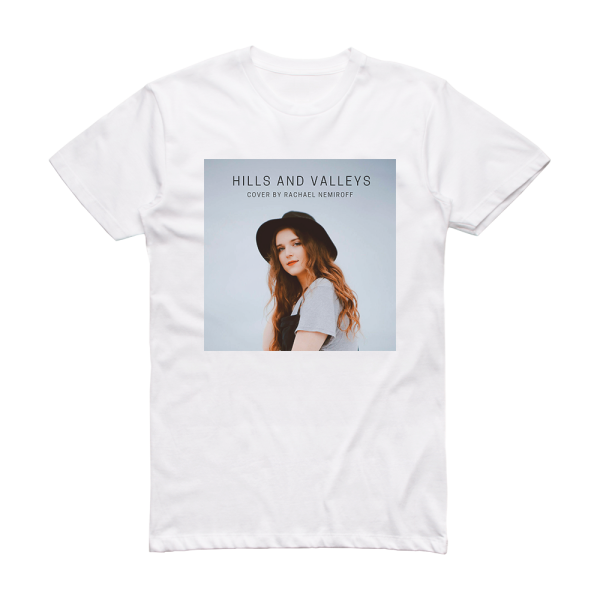 Rachael Nemiroff Hills And Valleys Album Cover T-Shirt White