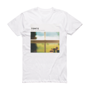 Tomte Hinter All Diesen Fenstern Album Cover T-Shirt White