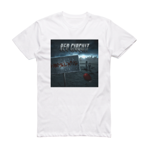 Red Circuit Homeland Album Cover T-Shirt White