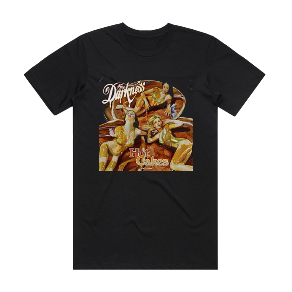 The Darkness Hot Cakes Album Cover T-Shirt Black