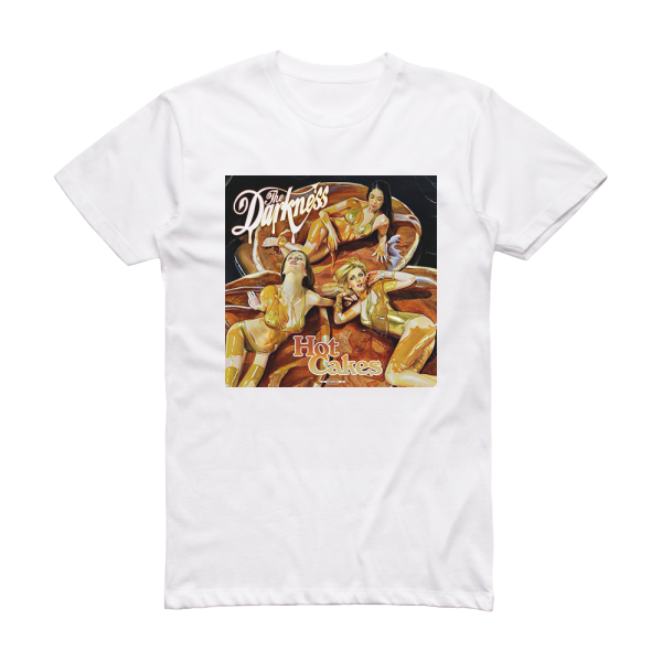 The Darkness Hot Cakes Album Cover T-Shirt White