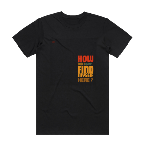 The Dream Syndicate How Did I Find Myself Here Album Cover T-Shirt Black