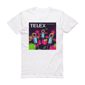 Telex How Do You Dance Album Cover T-Shirt White