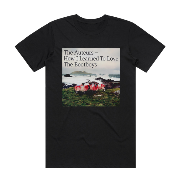 The Auteurs How I Learned To Love The Bootboys Album Cover T-Shirt Black