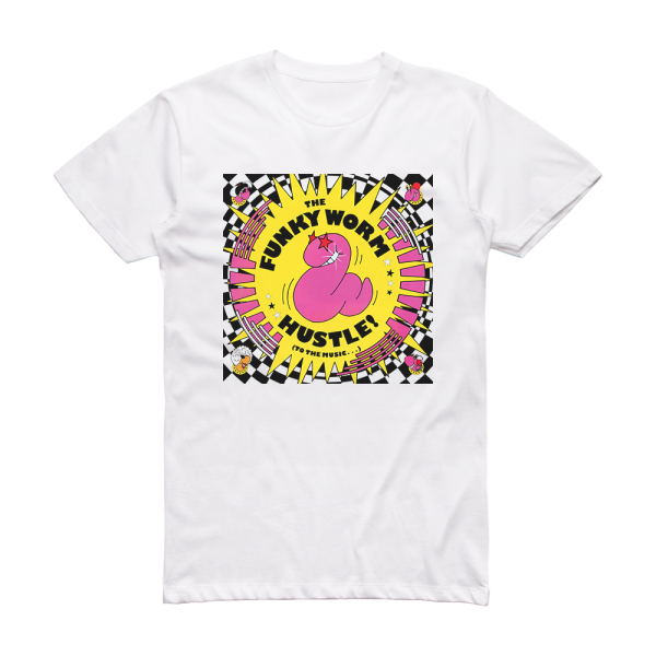The Funky Worm Hustle To The Music Album Cover T-Shirt White