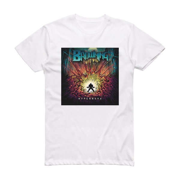 The Browning Hypernova Album Cover T-Shirt White