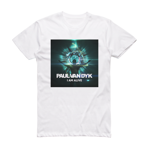 Paul van Dyk I Am Alive Album Cover T-Shirt White