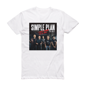 Simple Plan I Dont Wanna Go To Bed Album Cover T-Shirt White