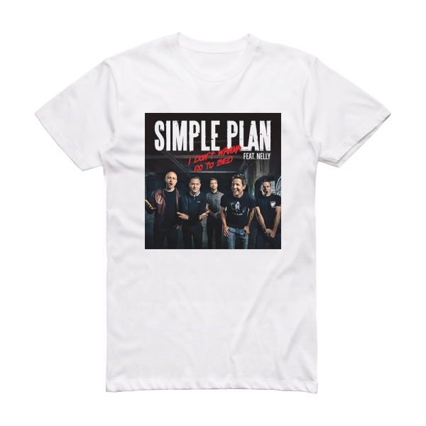 Simple Plan I Dont Wanna Go To Bed Album Cover T-Shirt White