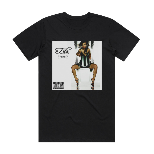 Tila Tequila I Love U Album Cover T-Shirt Black