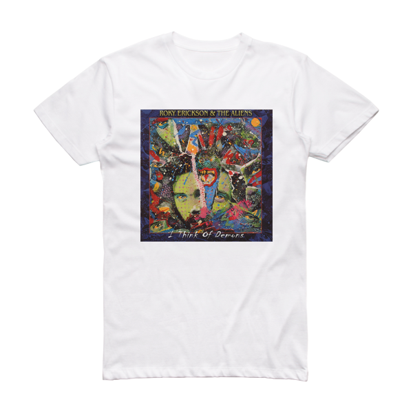 Roky Erickson and The Aliens I Think Of Demons Album Cover T-Shirt White