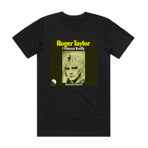 Roger Taylor I Wanna Testify Album Cover T-Shirt Black