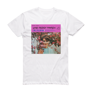 Peggy March I Will Follow Him Album Cover T-Shirt White