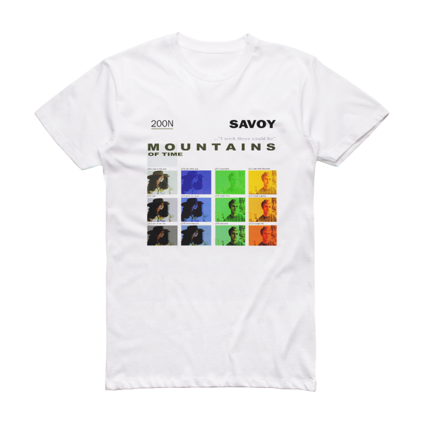 Savoy I Wish There Could Be Mountains Of Time Album Cover T-Shirt White