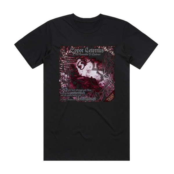 Sopor Aeternus and The Ensemble of Shadows Ich Tte Mich Jedesmal Aufs Neue Doch Ich Bin Unsterblich Und Album Cover T-Shirt Black