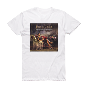 Regina Carter Ill Be Seeing You A Sentimental Journey Album Cover T-Shirt White