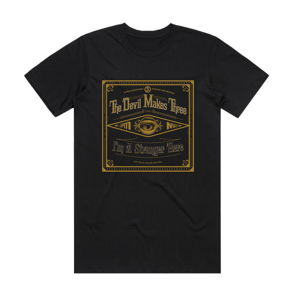 The Devil Makes Three Im A Stranger Here Album Cover T-Shirt Black