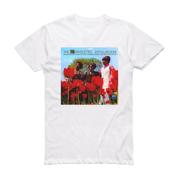 The Marvelettes In Full Bloom Album Cover T-Shirt White