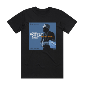 The Robert Cray Band In My Soul Album Cover T-Shirt Black