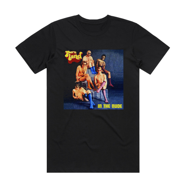 Pornland In The Nude Album Cover T-Shirt Black