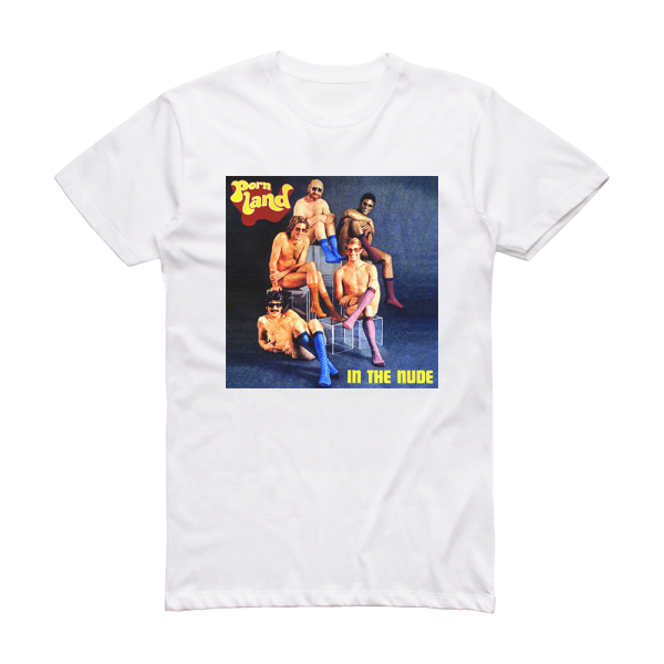 Pornland In The Nude Album Cover T-Shirt White