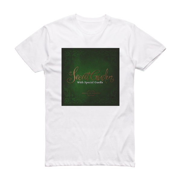 Secret Garden Inside Im Singing Album Cover T-Shirt White