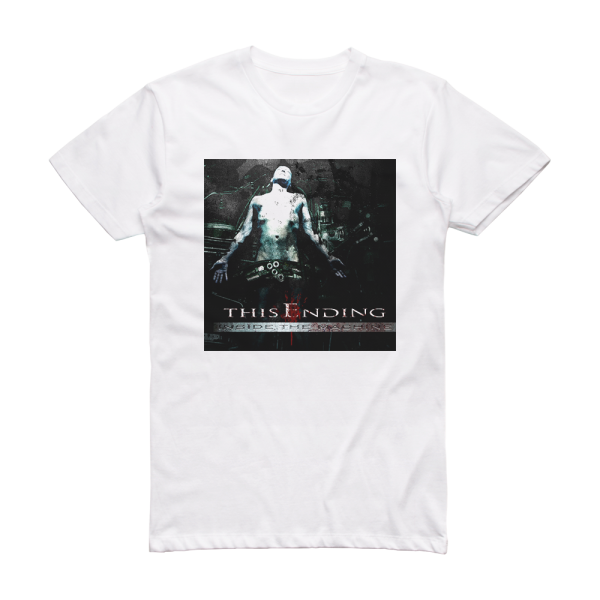 This Ending Inside The Machine Album Cover T-Shirt White