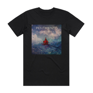 Pentimento Inside The Sea Album Cover T-Shirt Black