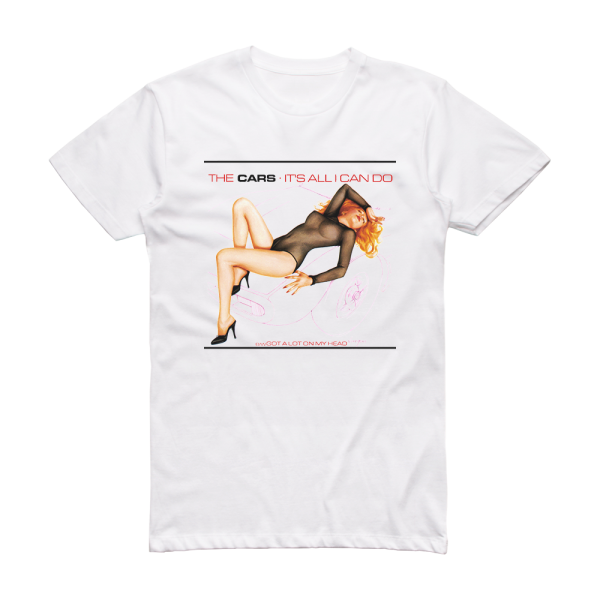 The Cars Its All I Can Do Album Cover T-Shirt White