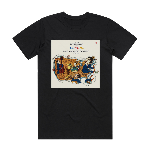 The Dave Brubeck Quartet Jazz Impressions Of The Usa 1 Album Cover T-Shirt Black